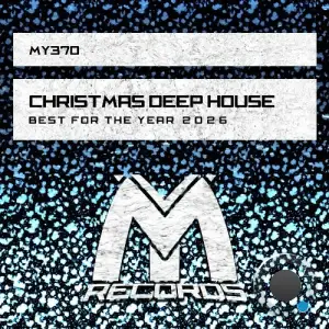 Christmas Deep House: Best for the Year 2026 (2025)