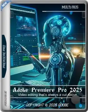 Adobe Premiere Pro 2025 25.6.4.5 RePack (MULTi/RUS)