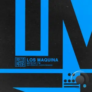 Los Maquina - Mystic F# (2026)