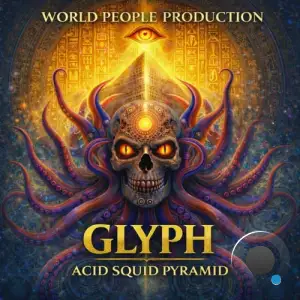 Glyph - Acid Squid Pyramid (2026)