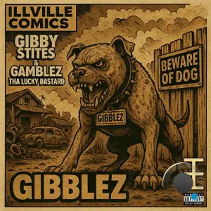 Gibby Stites X Gamblez Tha Lucky Bastard - Gibblez (2026)