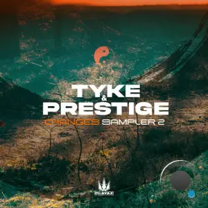 Tyke & Prestige - Changes (Sampler 2) (2026)
