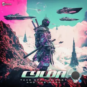 Cylon - Take Off The Past And The Mask (2026)
