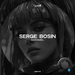 Serge Bosin - Caramel (2026)