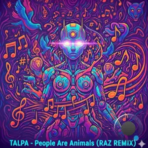 Talpa - People Are Animals (Raz Remix) (2026)