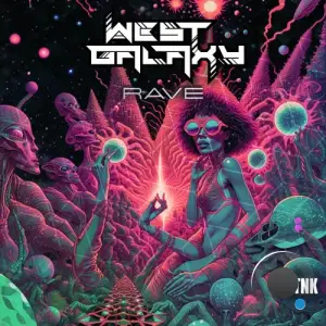 West Galaxy - Rave (2026)