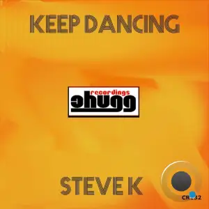Steve K - Keep Dancing (2025)