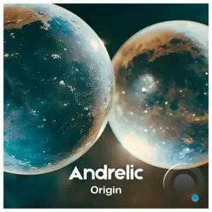 Andrelic - Origin (Original Mix) (2025)