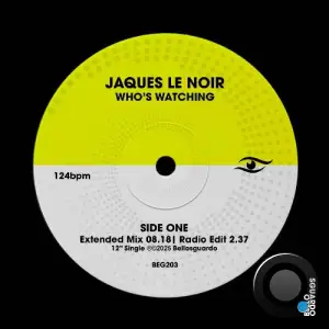 Jaques Le Noir - Who's Watching (2025)