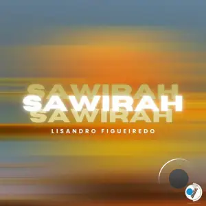 Lisandro Figueiredo - Sawirah (2025)