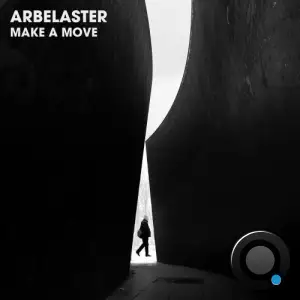 Arbelaster - Make a Move (2025)
