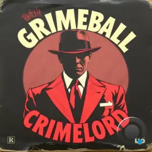 Ill Clinton - Grimeball Crimelord (2025)