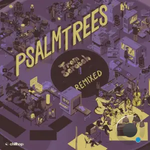 Psalm Trees & ALEXANDER - From Scratch: Remixed (2025)