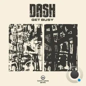 Dash - Get Busy (2025)