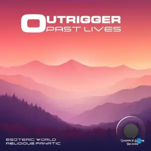 Outrigger - Past Lives (2025)