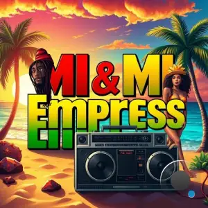 DJ Stp & Tafari Watkis - Mi & Mi Empress (2026)