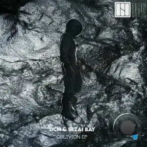 Dcn & Sezai BAY - Oblivion (2026)