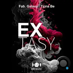 Fab. Galaxy & Tzina Be - Extasy (2026)