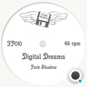Park Shadow - Digital Dreams (2026)
