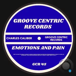 Charles Caliber - Emotions And Pain (2026)