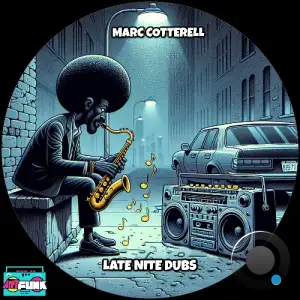 Marc Cotterell - Late Nite Dubs (2026)