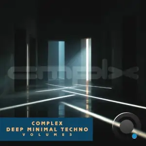 Complex Deep Minimal Techno, Vol. 5 (2026)