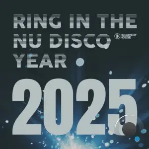 Ring in the Nu Disco Year 2025 (2026)