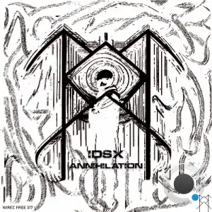 IDSX - Annihilation (2026)