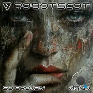 Robotscot - So Broken (2026)