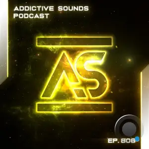 Addictive Sounds - Addictive Sounds Podcast 806 (2026-01-02)