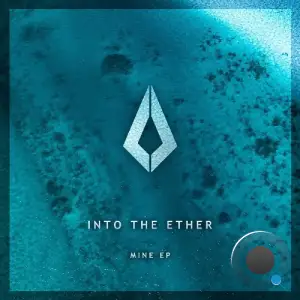 Into The Ether - Mine (2026)