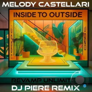 Melody Castellari and Revamp Unlimited - Inside To Outside (DJ Piere Remix) (2026)