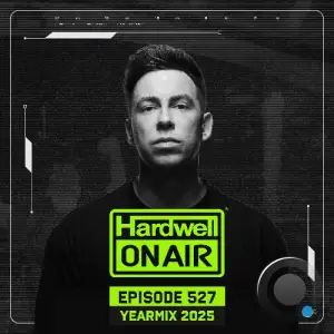 Hardwell - On Air Episode 527 (2026-01-02)