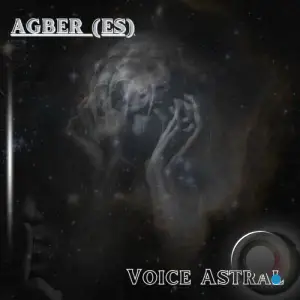 AGBER (ES) - Voice Astral (2026)