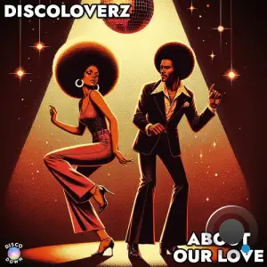Discoloverz - About Our Love (2026)