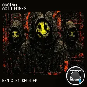 ASATRA - Acid Monks (Remix) (2026)