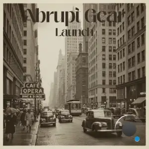 Abrupt Gear - Launch (2026)