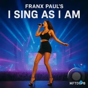 Franx Paul's - I Sing As I Am (Extended Version) (2026)