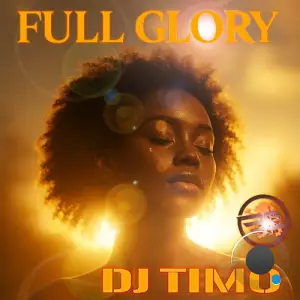 DJ Timo Feat. Panterka - Full Glory (2026)