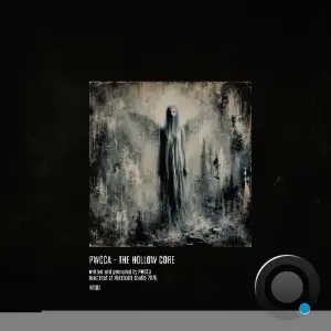 Pwcca - The Hollow Core (2026)