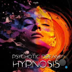 Psychotic Dream - Hypnosis (2026)