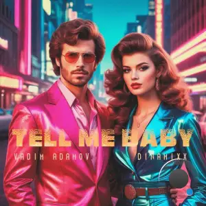 Vadim Adamov and Dinamixx - Tell Me Baby (2026)