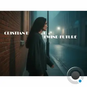 Cristian Dumitru - Rewind Future (2026)