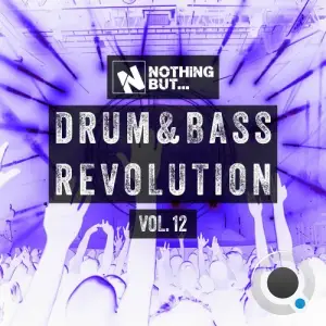 Nothing But... Drum & Bass Revolution, Vol. 12 (2026)