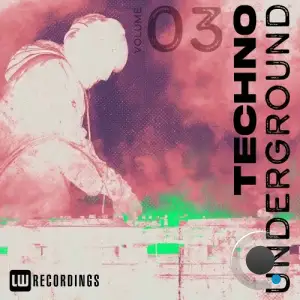 Techno Underground, Vol. 03 (2026)