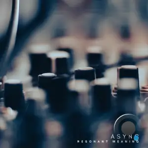 Async - Resonant Meaning (2026)