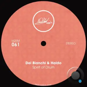Del Bianchi x Haldo - Spirit Of Drum (2026)