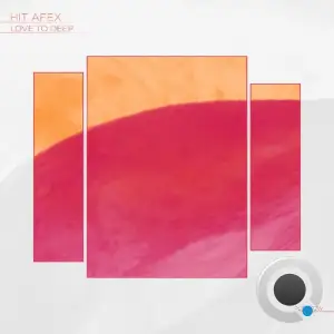 Hit Afex - Love To Deep (2026)
