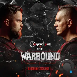 Unresolved & MC Flo - Warbound (Bloodline 2026 OST) (2026)