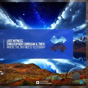 Lost Witness & Christopher Corrigan & Theia - Where The Sky Meets Yesterday (2026)